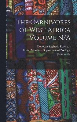 The Carnivores of West Africa Volume N/A 1