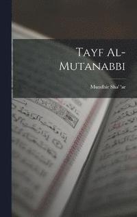 bokomslag Tayf al-Mutanabbi