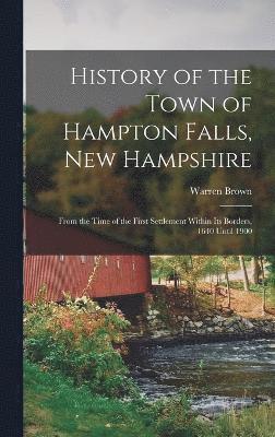 bokomslag History of the Town of Hampton Falls, New Hampshire