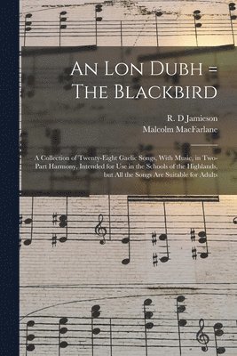 An lon Dubh = The Blackbird 1