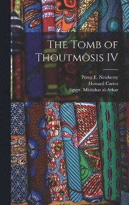 Howard Carter, Percy E 1869-1949 Newberry, Percy E. Newberry, Egypt Maslahat Al-Athar - Tomb of Thoutmôsis IV, Inbunden