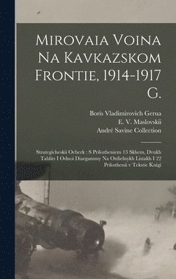 bokomslag Mirovaia voina na Kavkazskom frontie, 1914-1917 g.