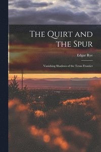 bokomslag The Quirt and the Spur