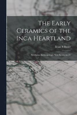 Early Ceramics of the Inca Heartland 1