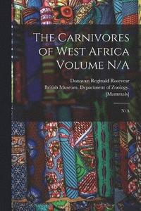 bokomslag The Carnivores of West Africa Volume N/A