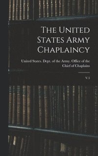bokomslag United States Army Chaplaincy
