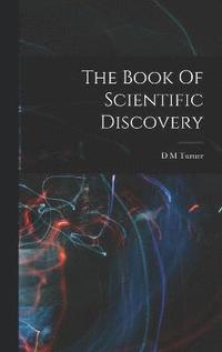 bokomslag The Book Of Scientific Discovery