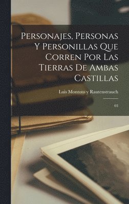 bokomslag Personajes, personas y personillas que corren por las tierras de Ambas Castillas