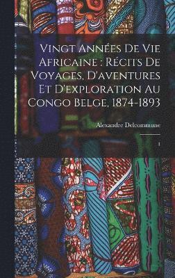 Vingt annes de vie africaine 1