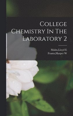 bokomslag College Chemistry In The Laboratory 2