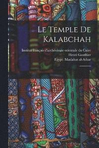 bokomslag Le temple de Kalabchah