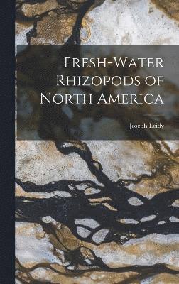 Fresh-water Rhizopods of North America 1