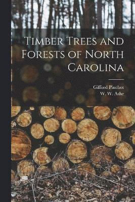 Timber Trees and Forests of North Carolina 1