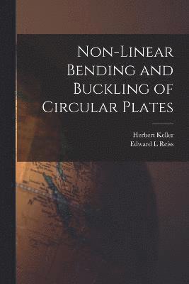 Non-linear Bending and Buckling of Circular Plates 1