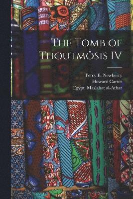 The Tomb of Thoutmsis IV 1