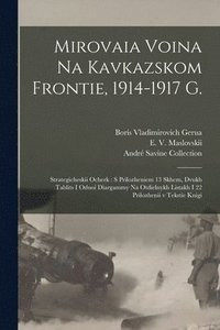 bokomslag Mirovaia voina na Kavkazskom frontie, 1914-1917 g.