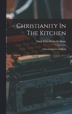 Christianity In The Kitchen 1