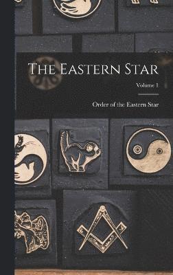 Eastern Star; Volume 1, Inbunden