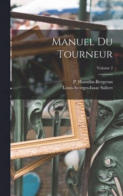 bokomslag Manuel Du Tourneur; Volume 2