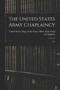bokomslag The United States Army Chaplaincy