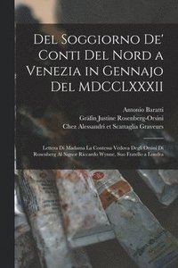 bokomslag Del soggiorno de' conti del Nord a Venezia in gennajo del MDCCLXXXII