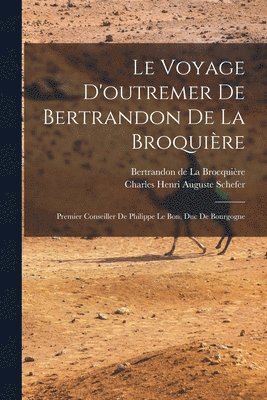 bokomslag Le voyage d'outremer de Bertrandon de la Broquire