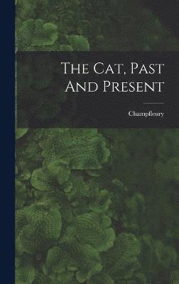 bokomslag Cat, Past And Present