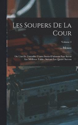 Les Soupers De La Cour 1