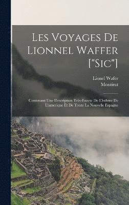 bokomslag Les Voyages De Lionnel Waffer [&quot;sic&quot;]