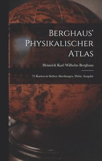 bokomslag Berghaus' Physikalischer Atlas