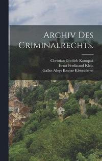 bokomslag Archiv des Criminalrechts.