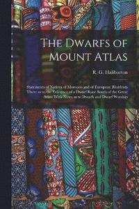 bokomslag The Dwarfs of Mount Atlas
