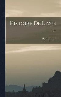 bokomslag Histoire De L'asie ...