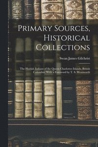 bokomslag Primary Sources, Historical Collections