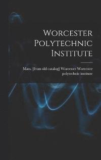 bokomslag Worcester Polytechnic Institute