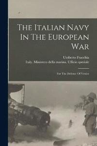 bokomslag The Italian Navy In The European War