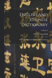 bokomslag English And Chinese Dictionary