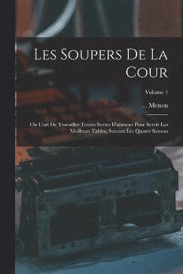 Les Soupers De La Cour 1