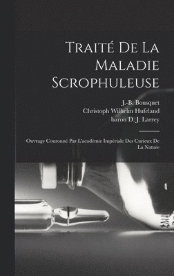 Traité De La Maladie Scrophuleuse