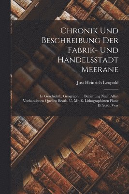 bokomslag Chronik Und Beschreibung Der Fabrik- Und Handelsstadt Meerane