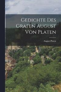 bokomslag Gedichte des Grafen August von Platen
