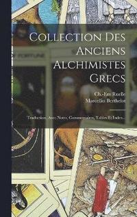 bokomslag Collection Des Anciens Alchimistes Grecs