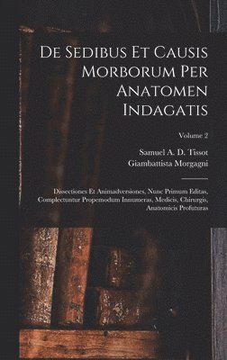 De Sedibus Et Causis Morborum Per Anatomen Indagatis