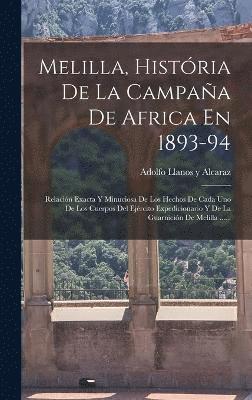 bokomslag Melilla, Histria De La Campaa De Africa En 1893-94