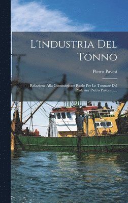 bokomslag L'industria Del Tonno