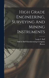 bokomslag High Grade Engineering, Surveying And Mining Instruments