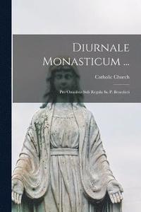 bokomslag Diurnale Monasticum ...