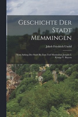 Geschichte Der Stadt Memmingen 1