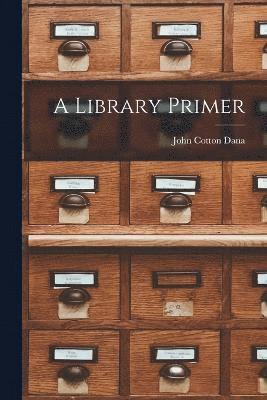 A Library Primer 1