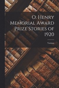 bokomslag O. Henry Memorial Award Prize Stories of 1920